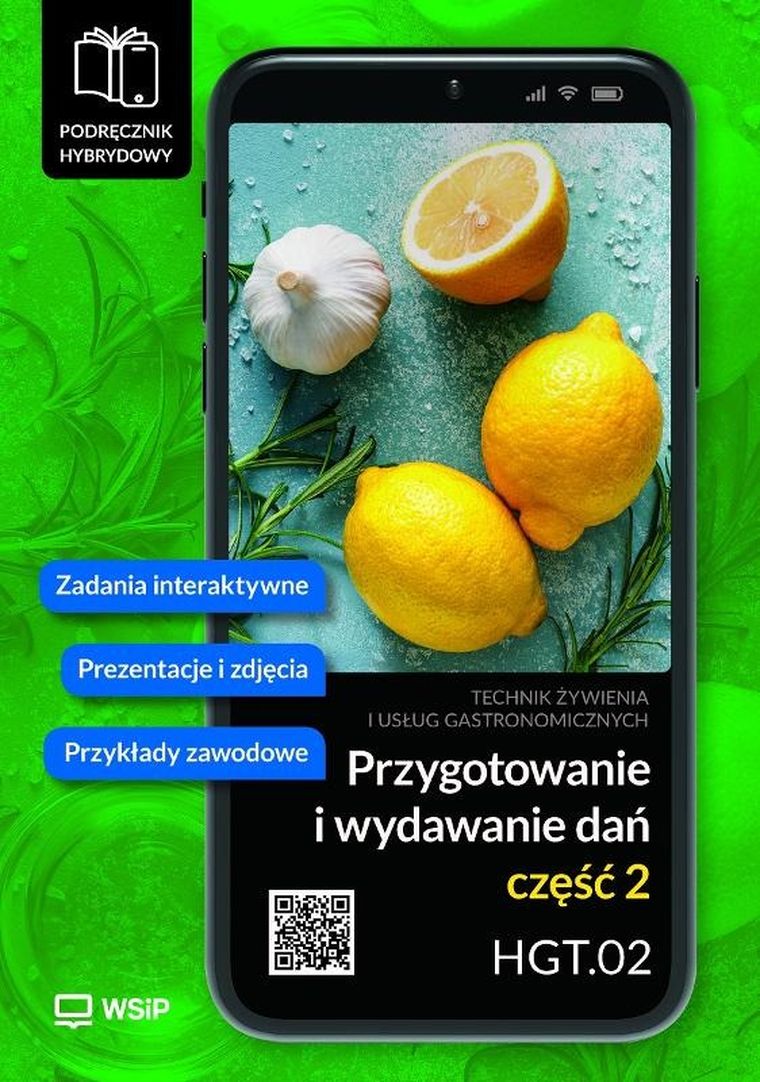 Przygotowanie i wydawanie dań. Kwalifikacja HGT. 02. Część 2
