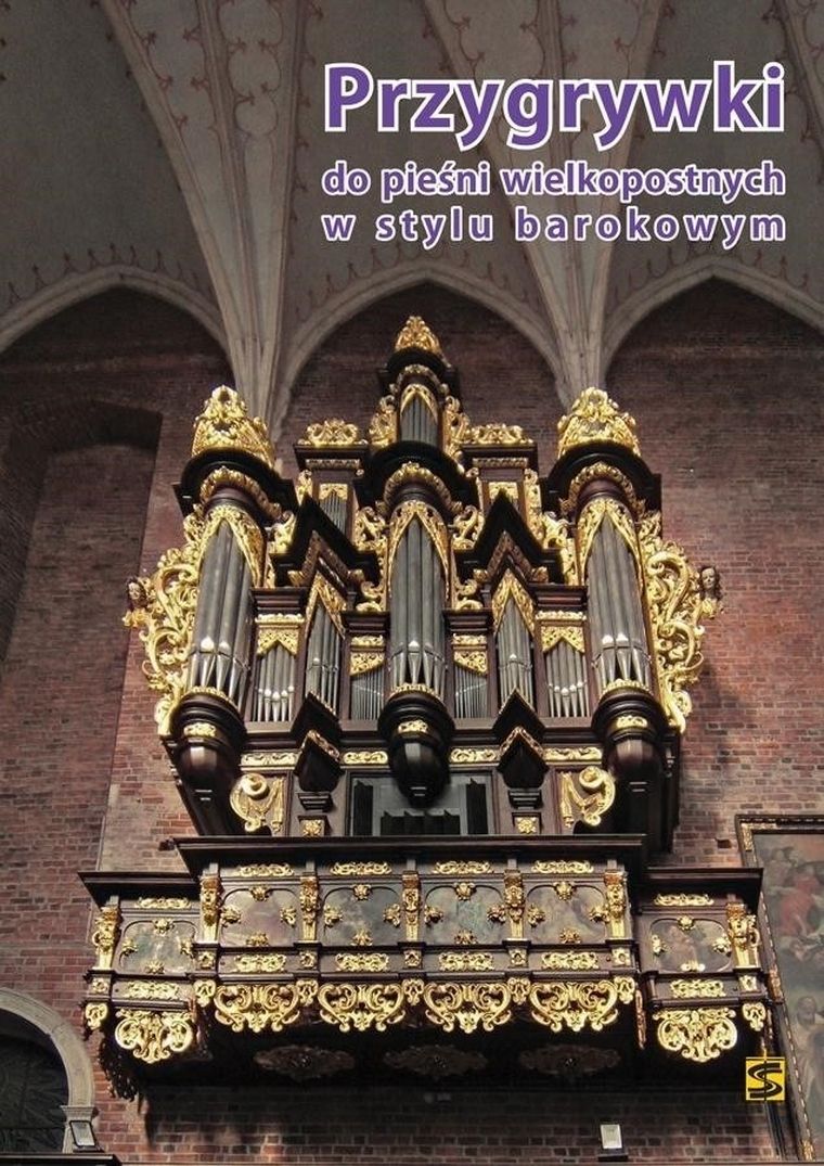 Przygrywki do pieśni wielkopostnych w stylu barokowym