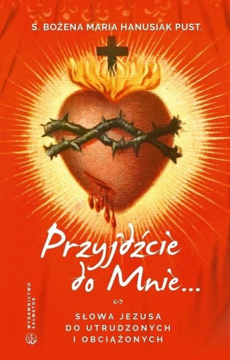 Przyjdźcie do mnie. Słowa Jezusa do utrudzonych