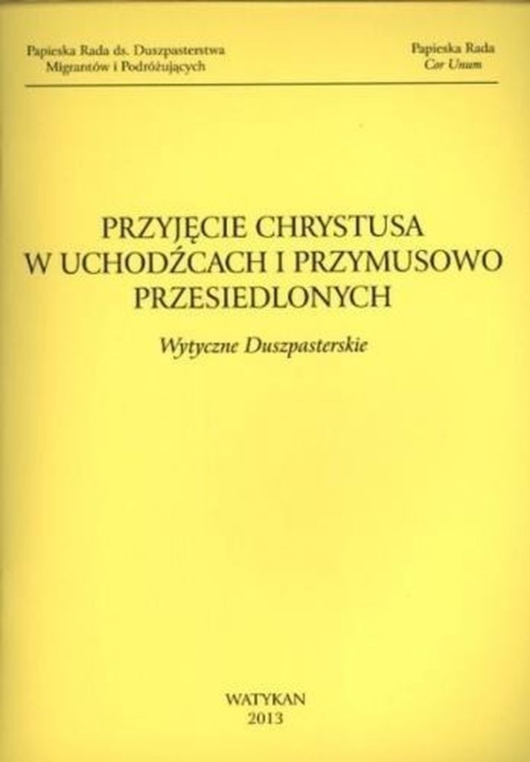 Przyjęcie Chrystusa w uchodźcach i przymusowo przesiedlonych