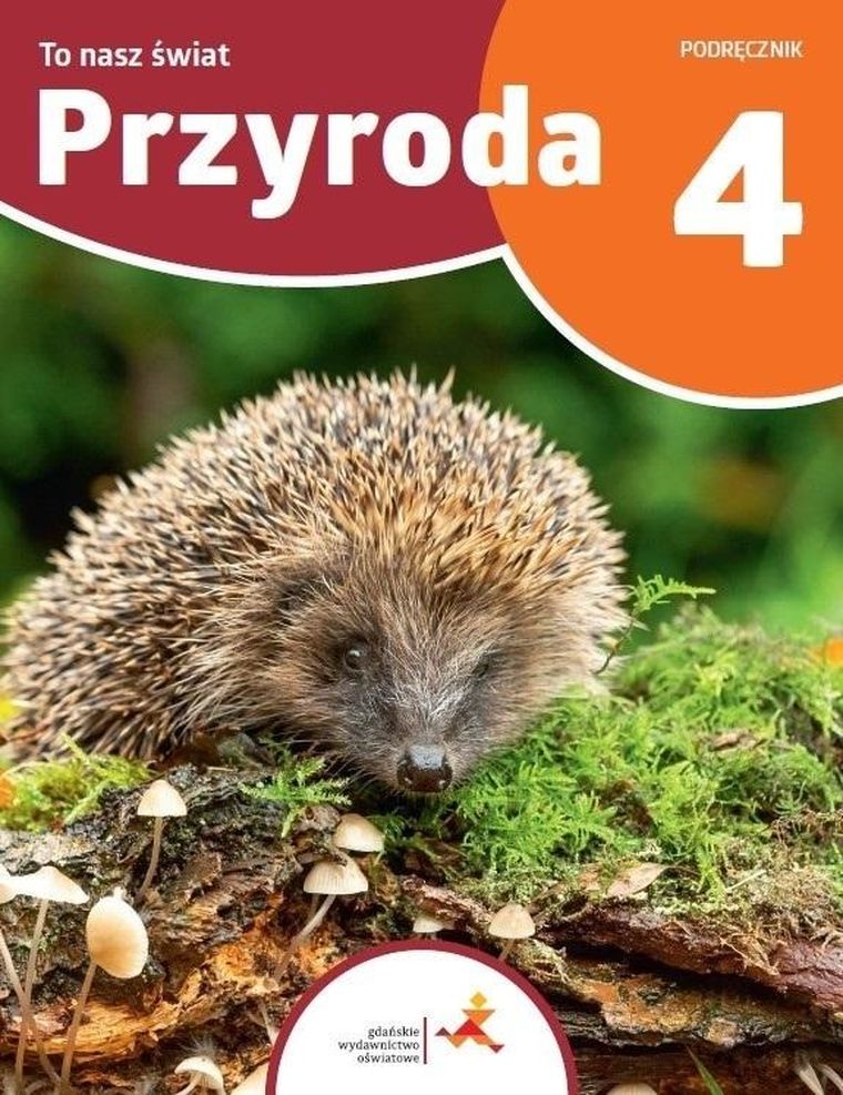 Przyroda SP 4. To nasz świat
