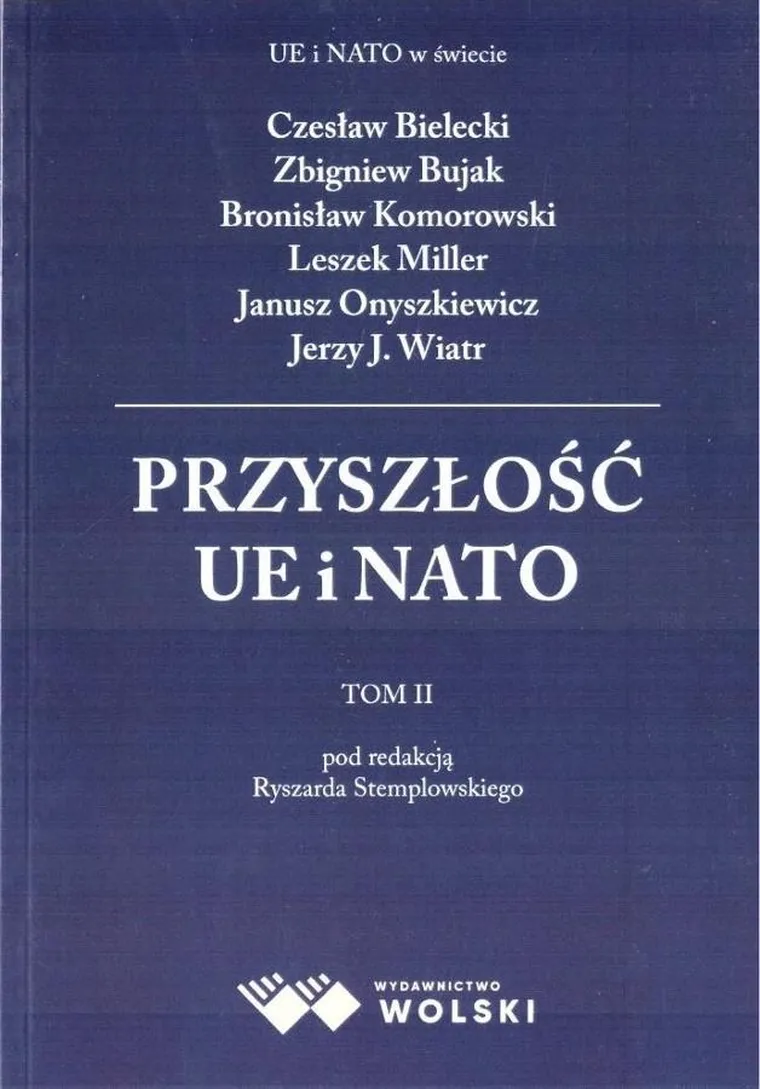Przyszłość UE i NATO. Tom 2