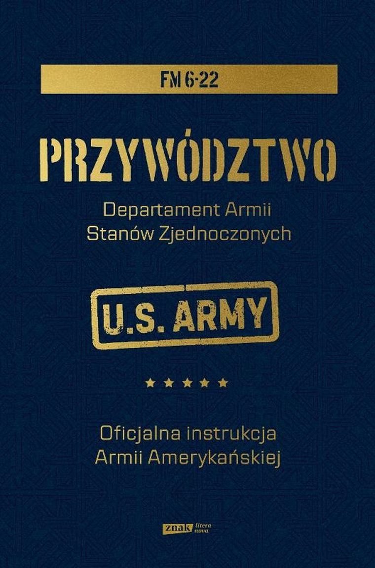 Przywództwo. Oficjalna instrukcja Armii Amerykańskiej