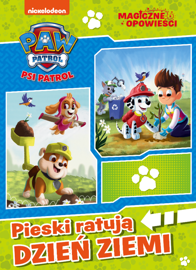 Psi Patrol. Magiczne opowieści. Pieski ratują Dzień Ziemi