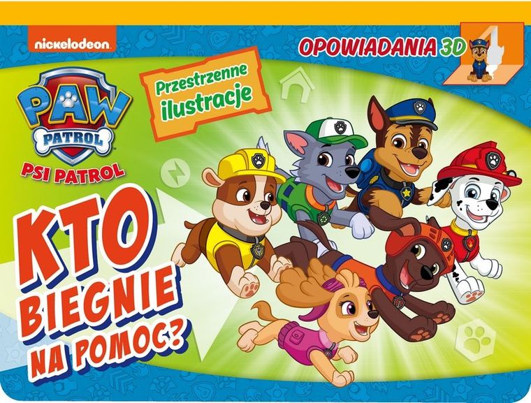 Psi Patrol. Opowiadania 3D. Kto biegnie na pomoc?