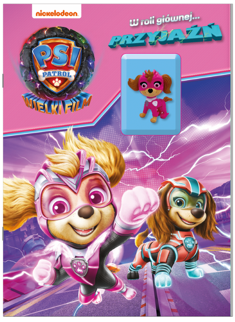 Psi Patrol. Wielki film. W roli głównej przyjaźń. Skye