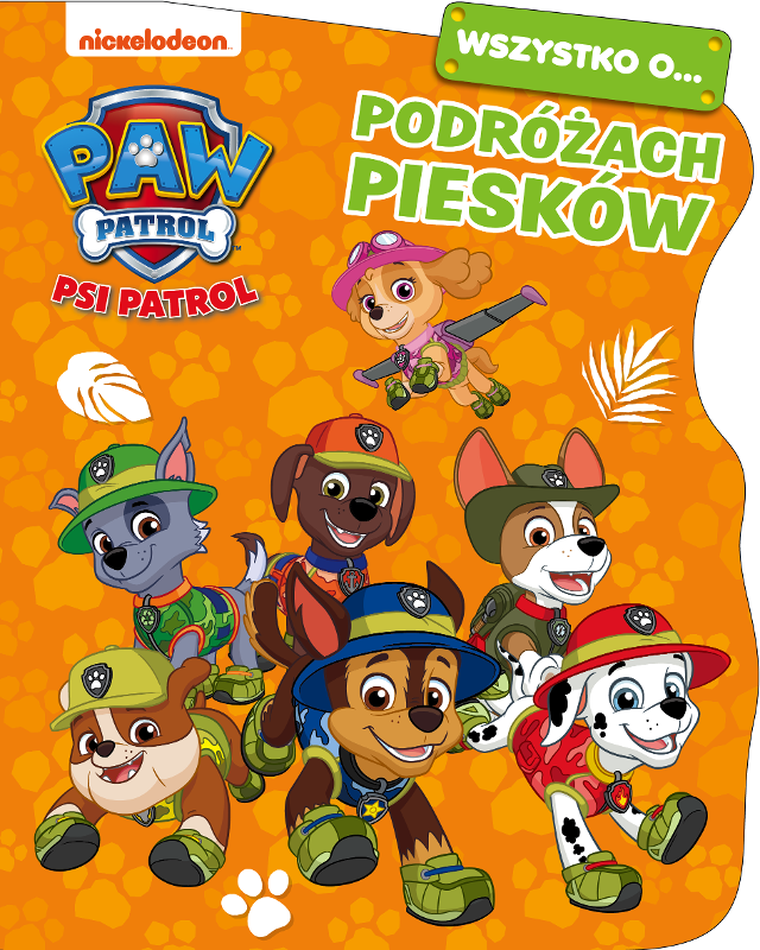 Psi Patrol. Wszystko o… podróżach piesków