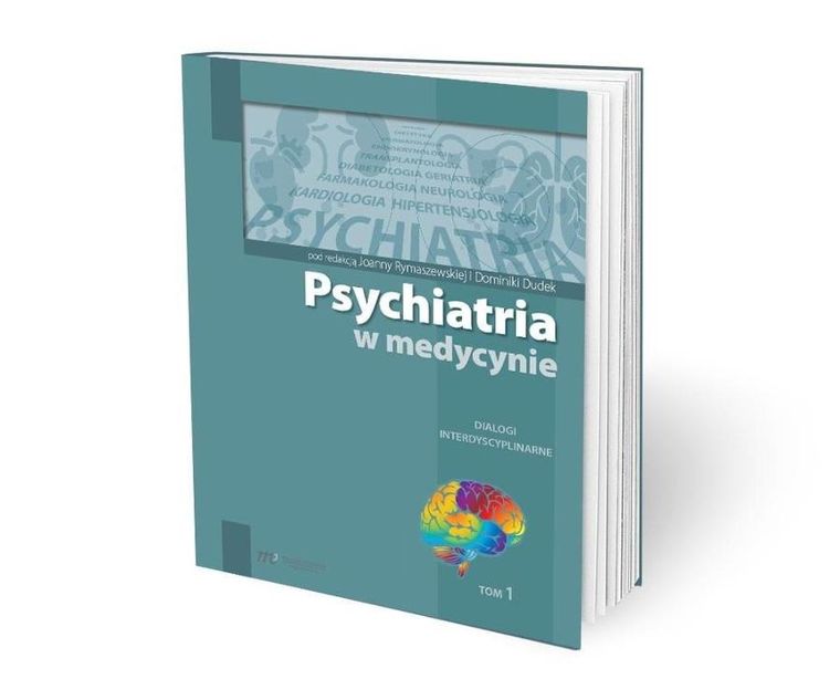 Psychiatria w medycynie. Tom 1