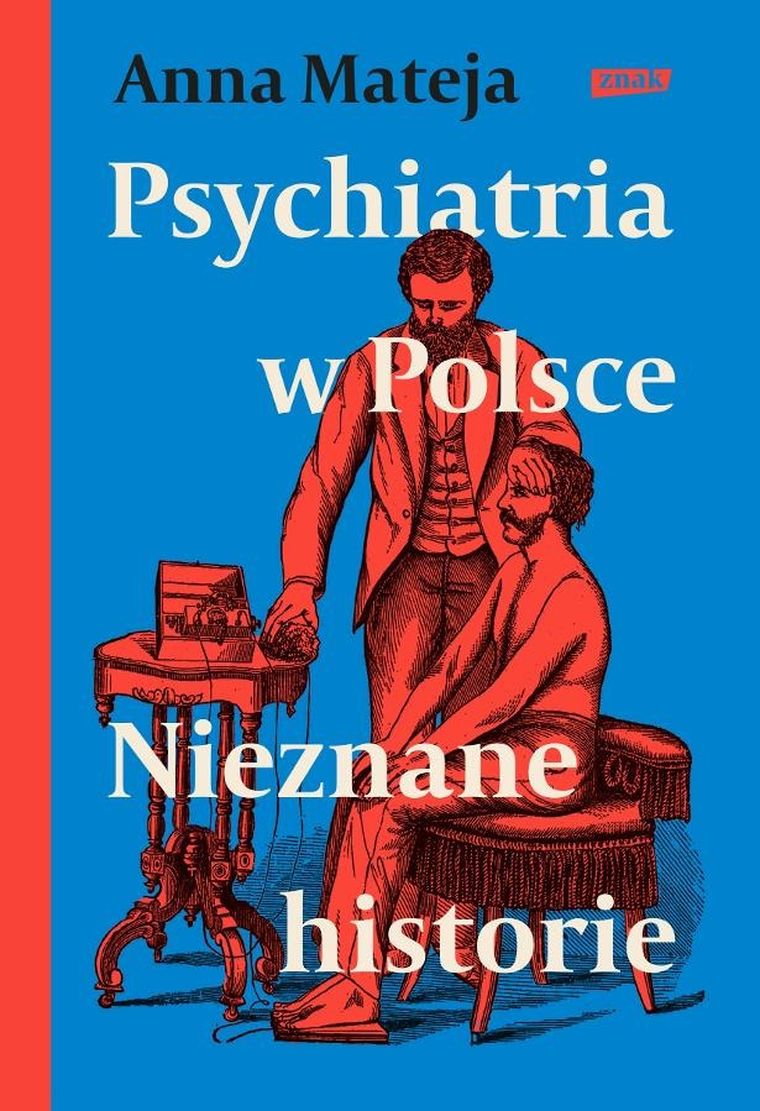 Psychiatria w Polsce. Nieznane historie
