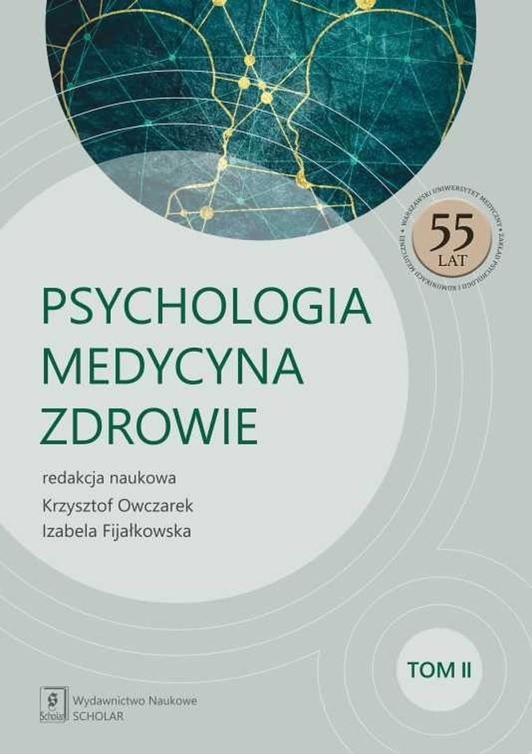 Psychologia - Medycyna - Zdrowie. Tom 2