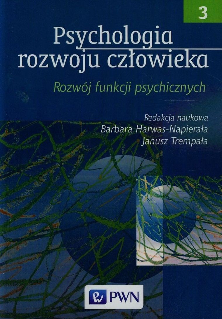 Psychologia rozwoju człowieka. Tom 3