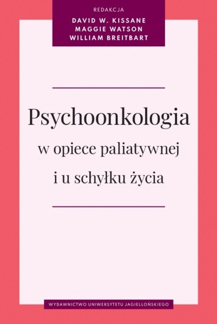 Psychoonkologia w opiece paliatywnej i u schyłku życia