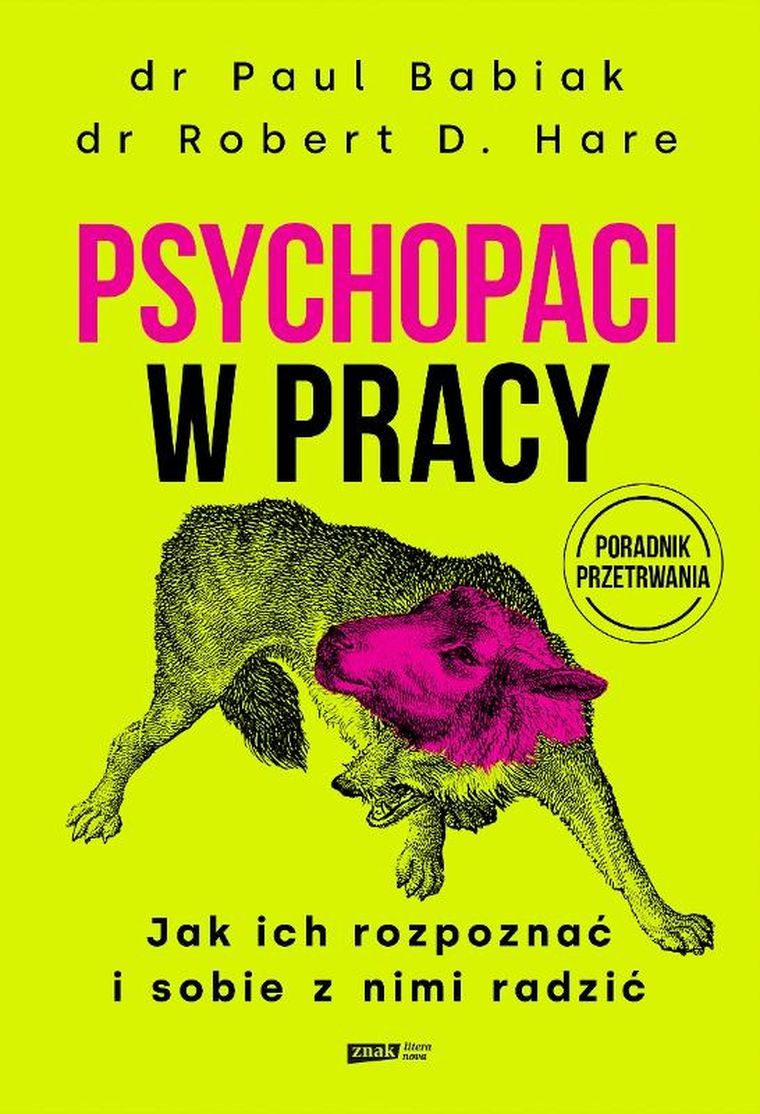 Psychopaci w pracy. Jak ich rozpoznać i sobie z nimi radzić