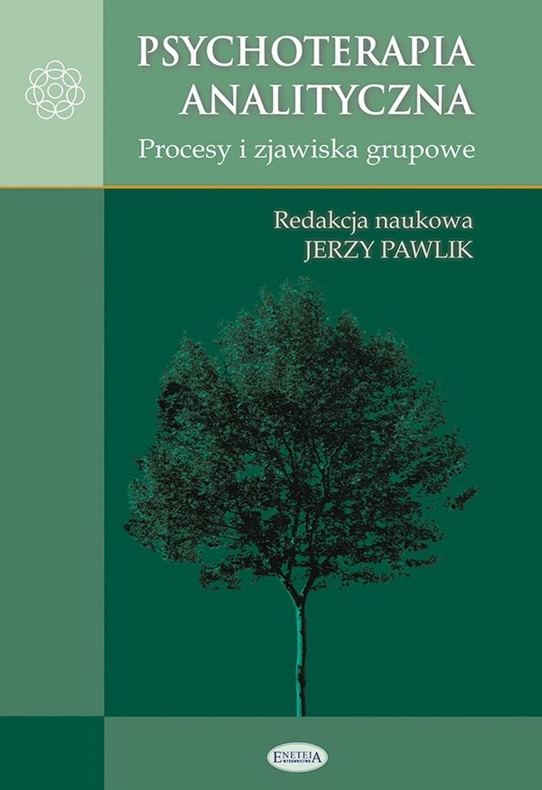 Psychoterapia analityczna. Procesy i zjawiska