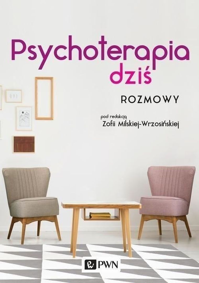 Psychoterapia dziś. Rozmowy