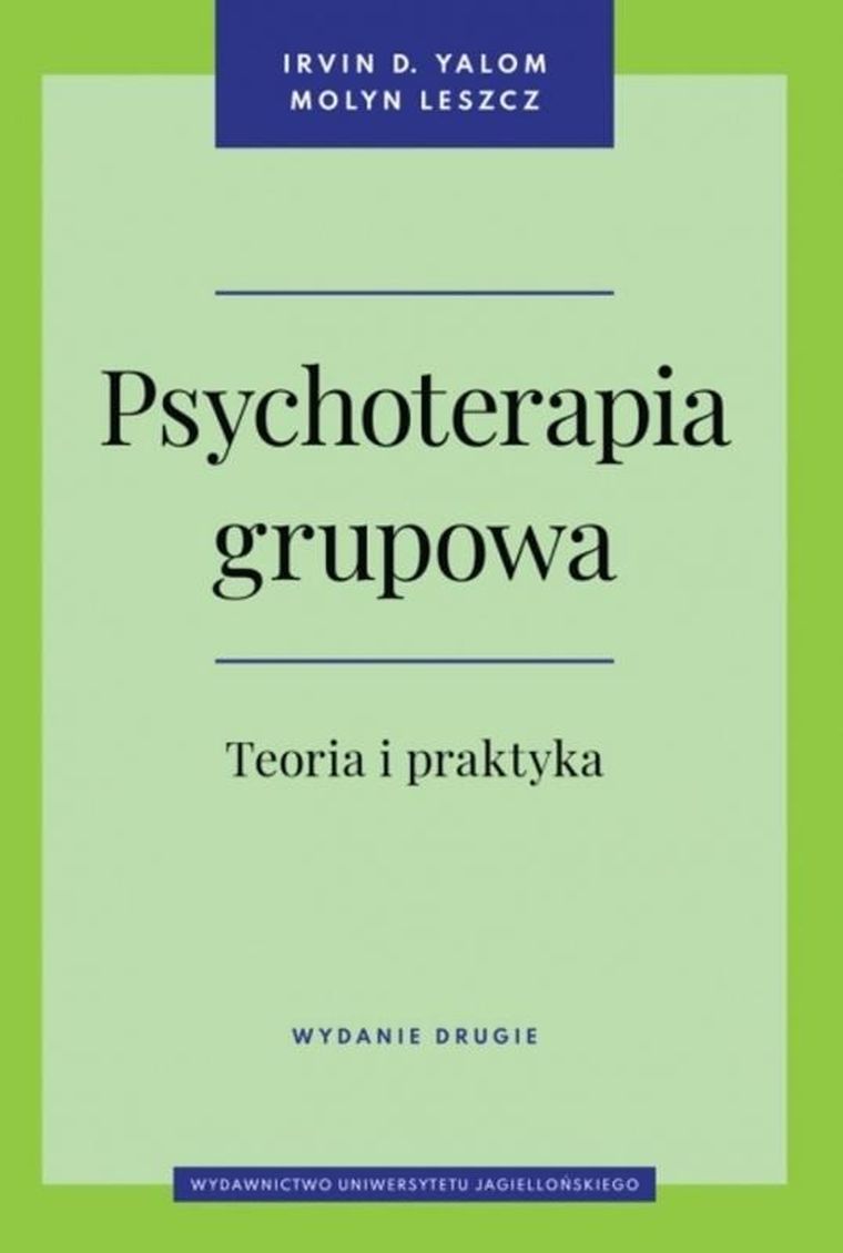 Psychoterapia grupowa. Teoria i praktyka
