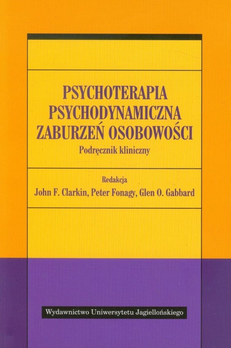 Psychoterapia psychodynamiczna zaburzeń osobowości. Podręcznik kliniczny
