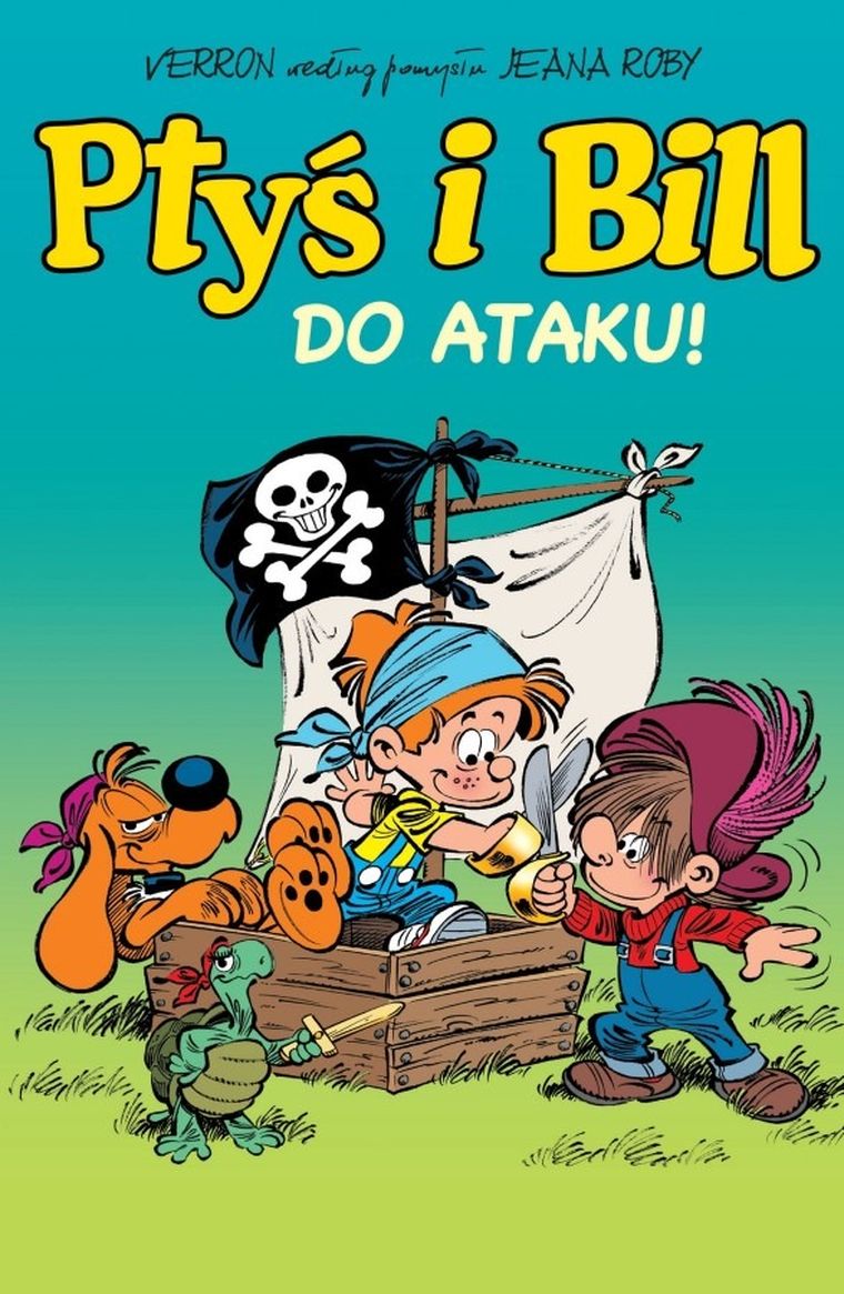 Ptyś i Bill. Tom 1. Do ataku!