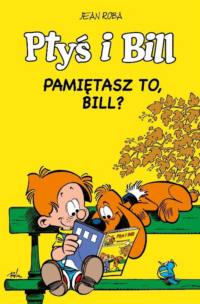 Ptyś i Bill. Tom 11. Pamiętasz to, Bill?