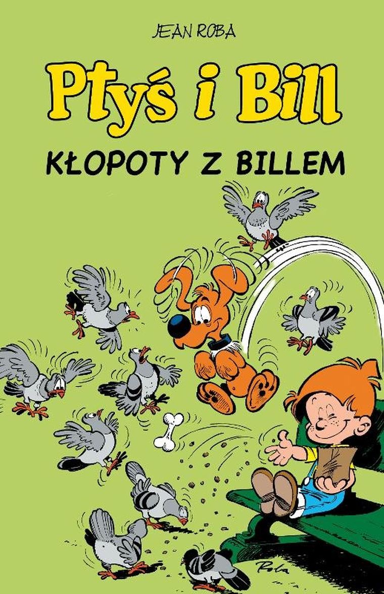 Ptyś i Bill. Tom 13. Kłopoty z Billem