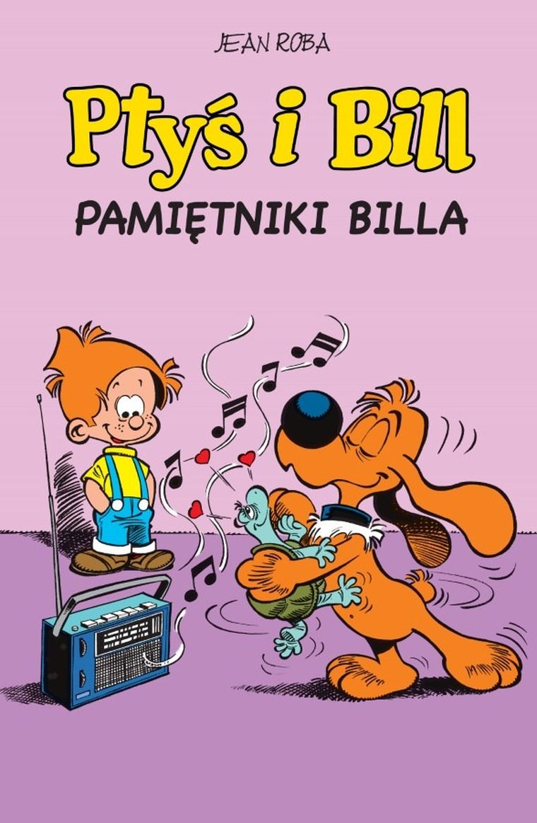 Ptyś i Bill. Tom 7. Pamiętniki Billa