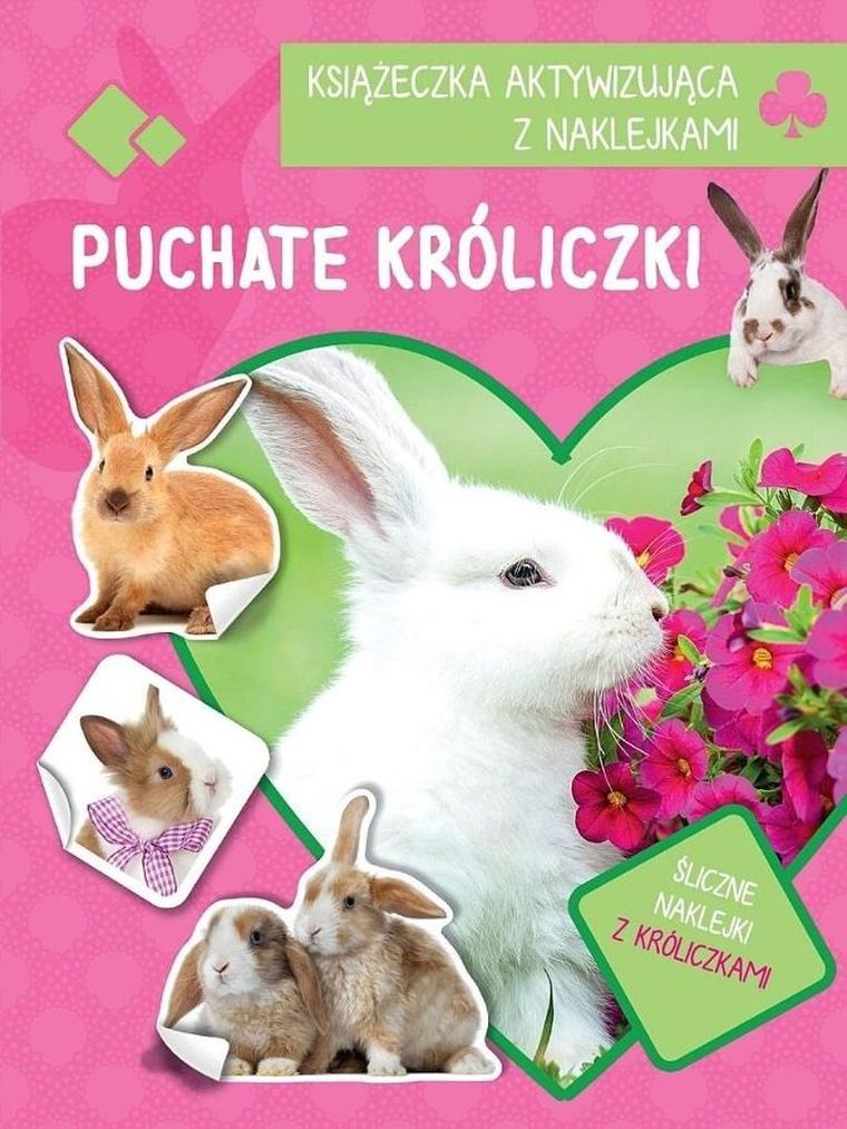 Puchate króliki. Książeczka aktywizująca naklejki
