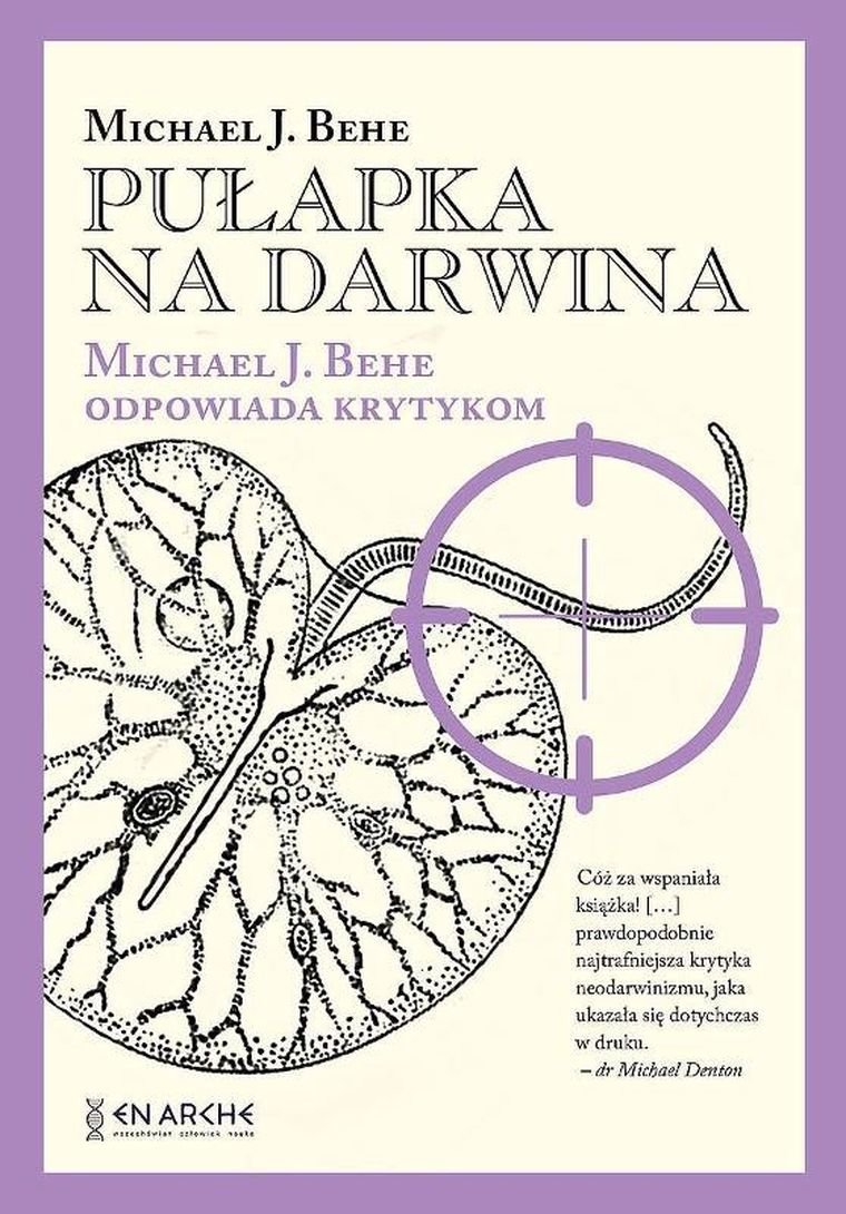 Pułapka na Darwina. Michael J. Behe odpowiada krytykom
