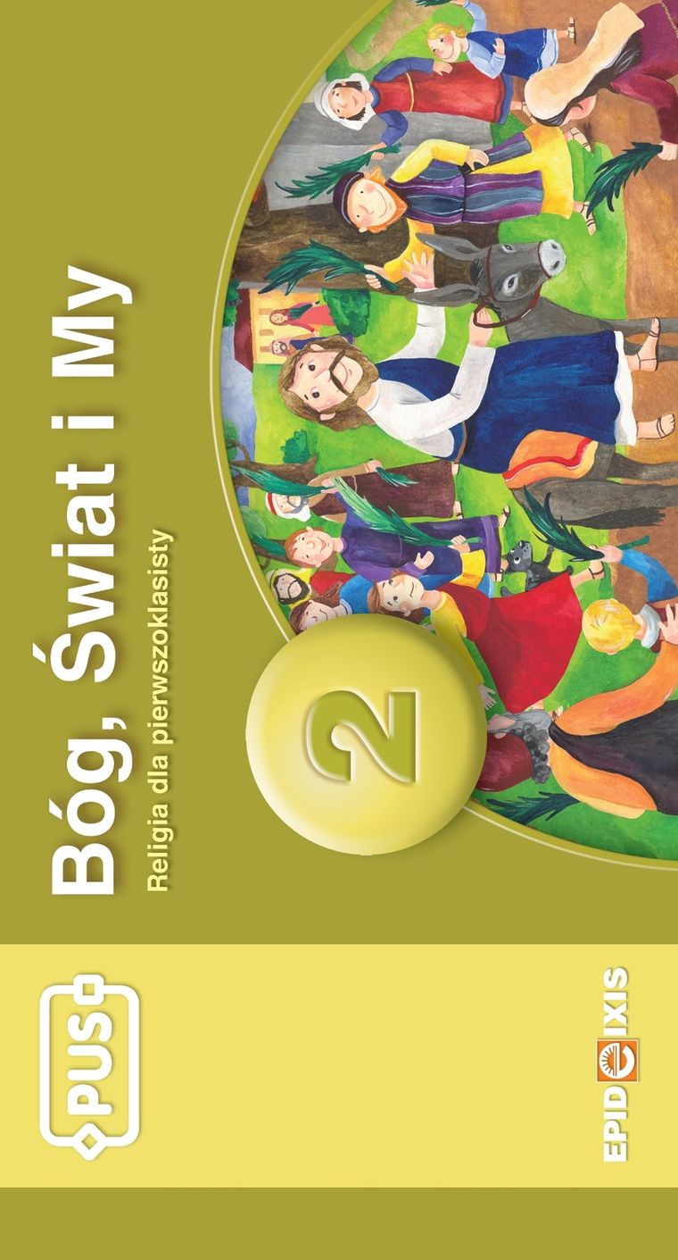 PUS. Bóg Świat i my 2. Religia dla pierwszoklasisty