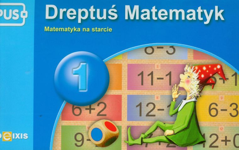 PUS. Dreptuś Matematyk 1. Matematyka na starcie