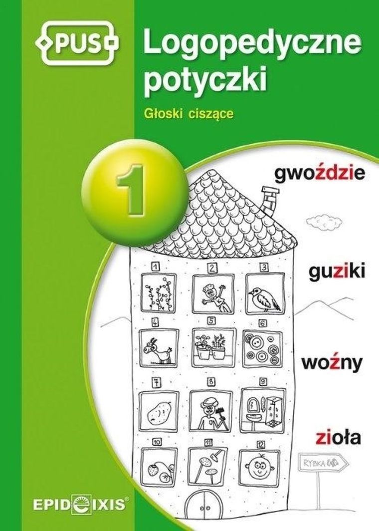 PUS. Logopedyczne potyczki 1. Głoski ciszące