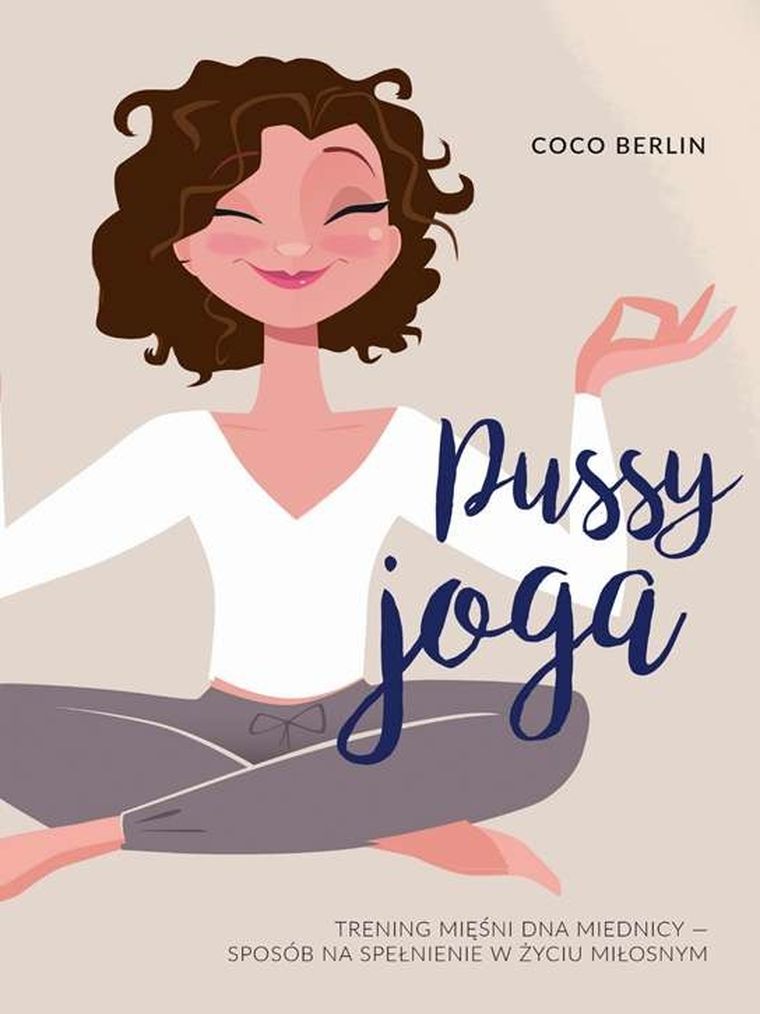 Pussy joga. Trening mięśni dna miednicy