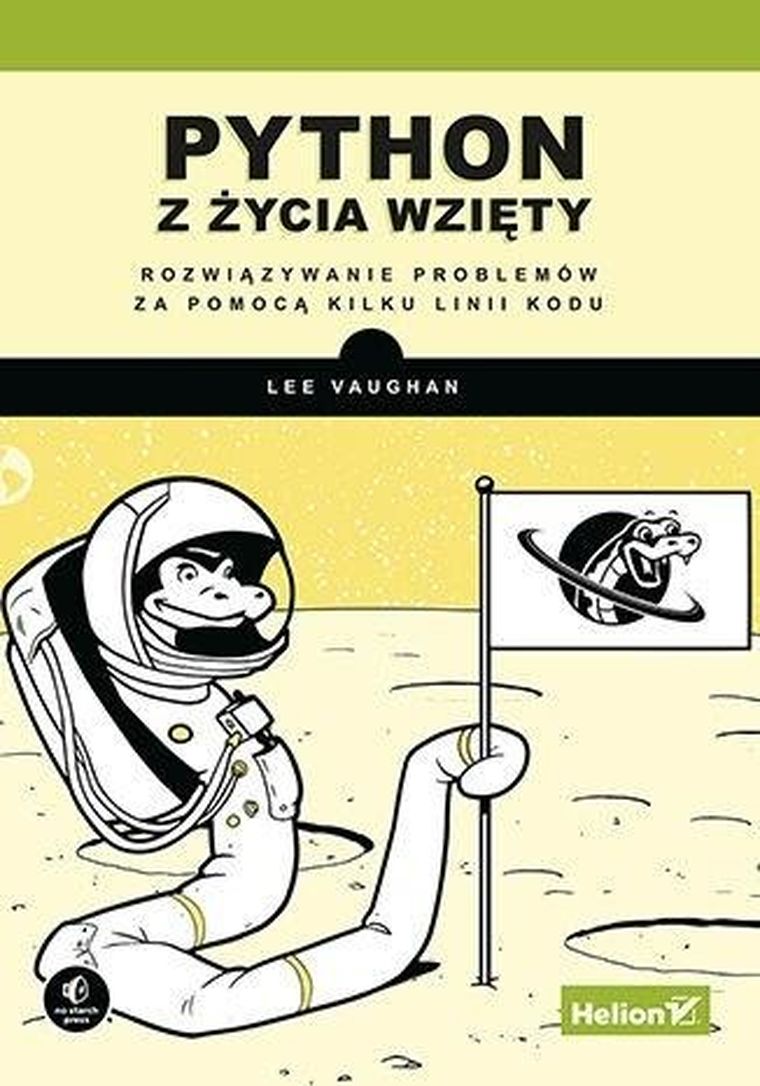 Python z życia wzięty. Rozwiązywanie problemów
