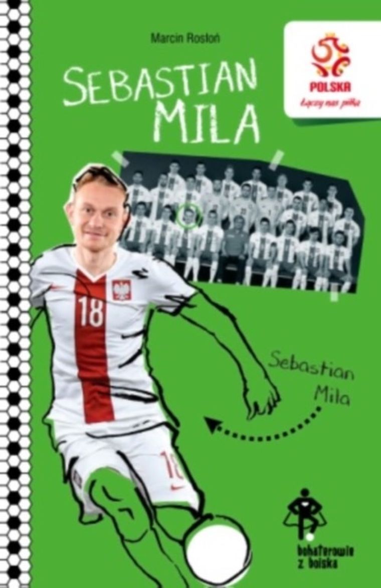 PZPN. Bohaterowie z boiska. Sebastian Mila. Piłkarski dyrygent