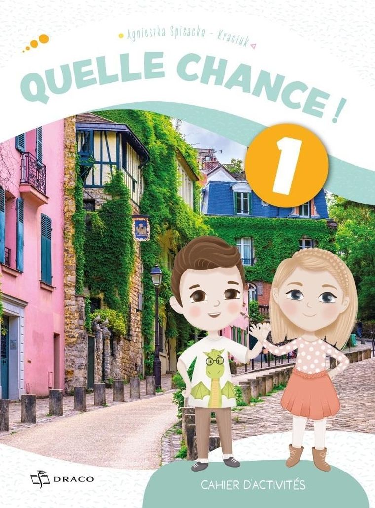 Quelle chance! 1. Zeszyt ćwiczeń