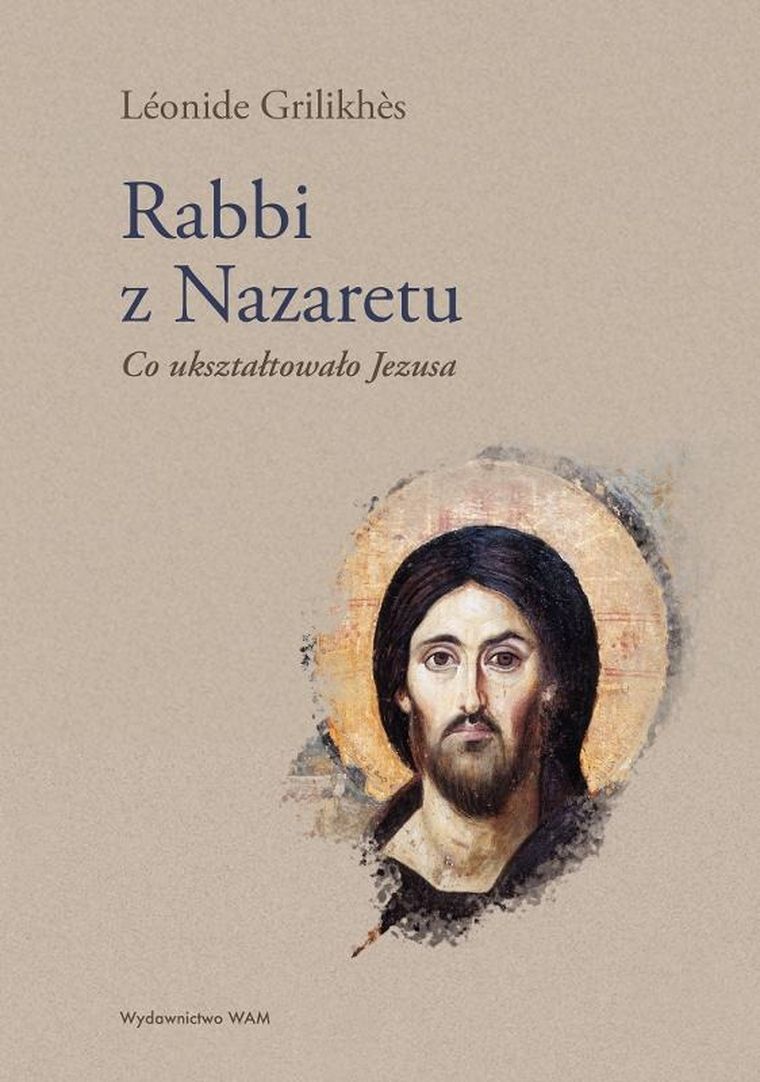 Rabbi z Nazaretu. Co ukształtowało Jezusa