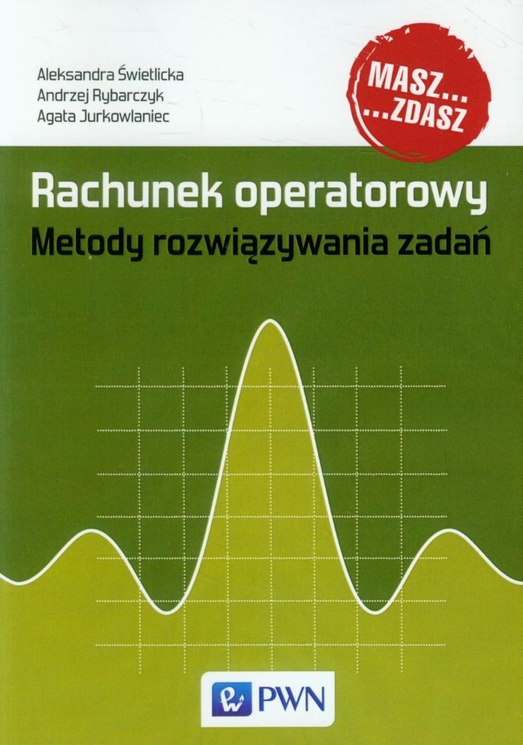 Rachunek operatorowy. Metody rozwiązywania zadań