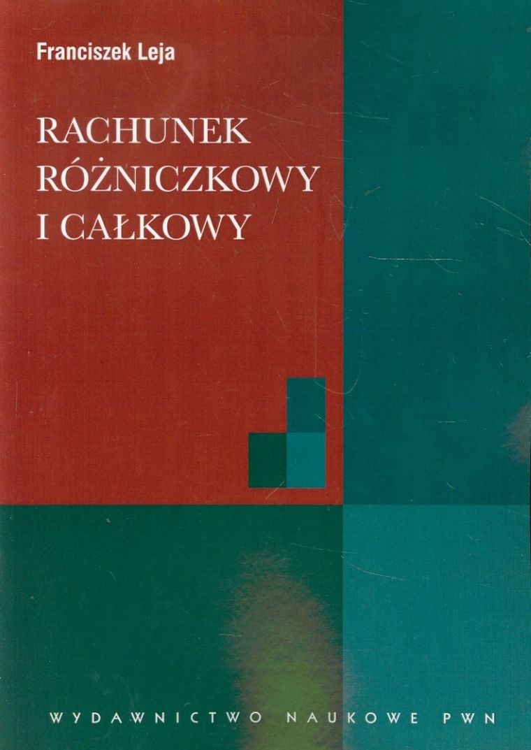 Rachunek różniczkowy i całkowy ze wstępem do równań różniczkowych