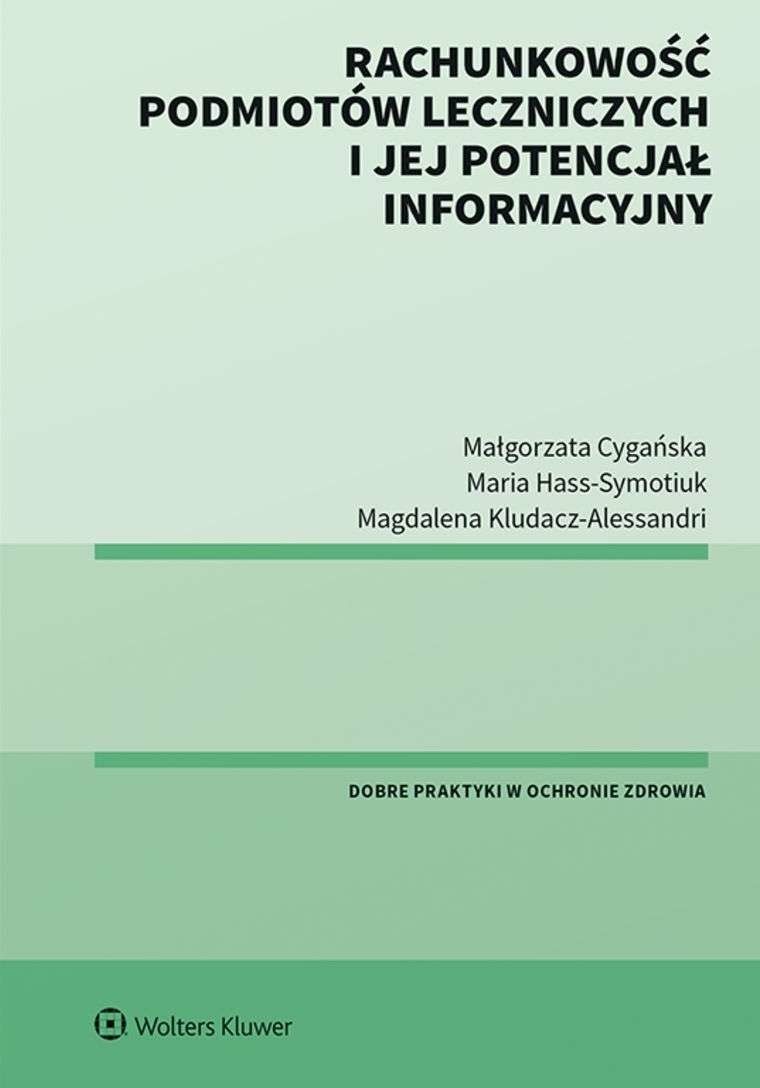Rachunkowość podmiotów leczniczych i jej potencjał informacyjny