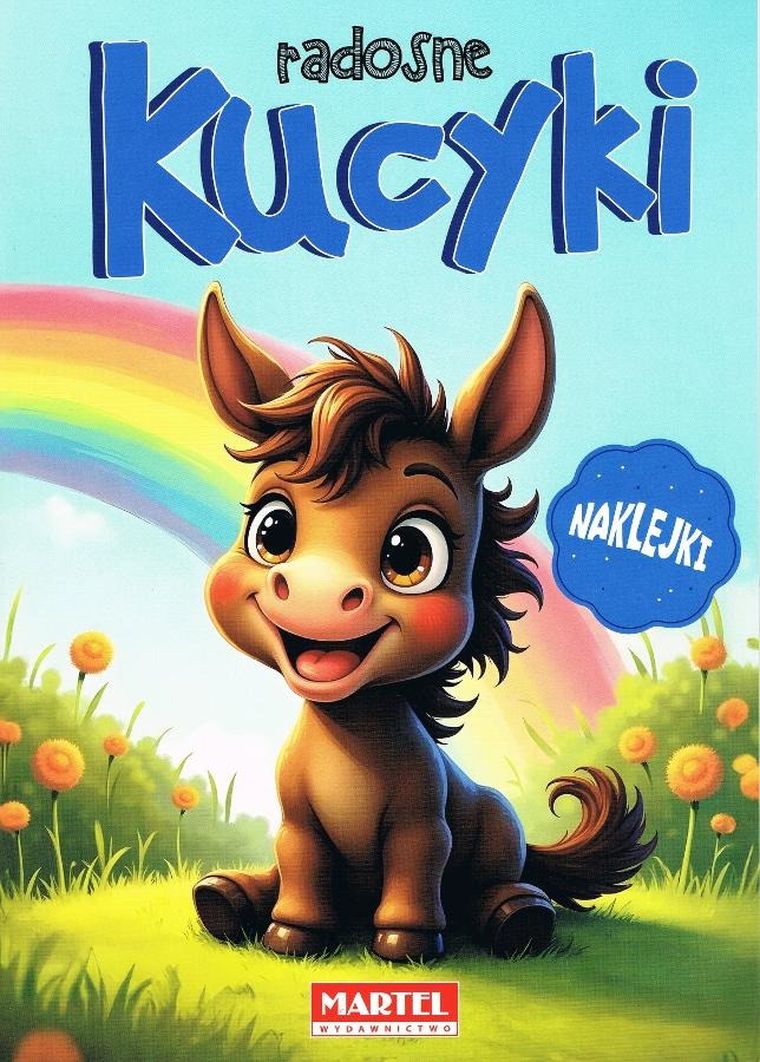 Radosne kucyki. Kolorowanka z naklejkami