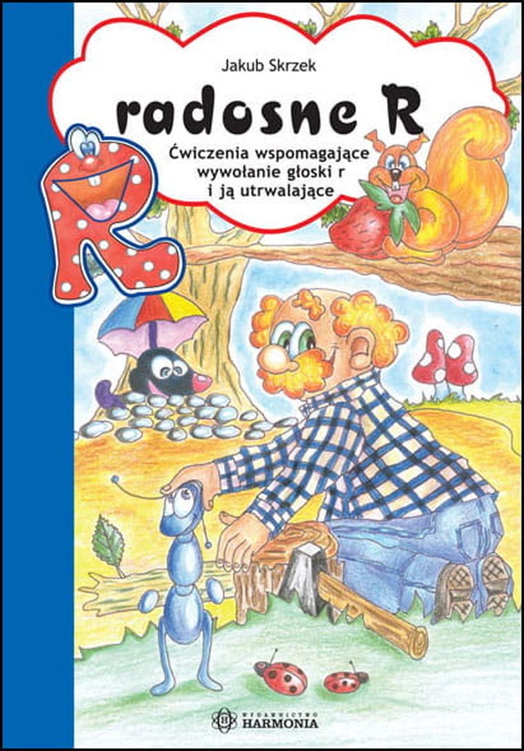 Radosne r. Ćwiczenia wspomagające wywołanie głoski r i ją utrwalające