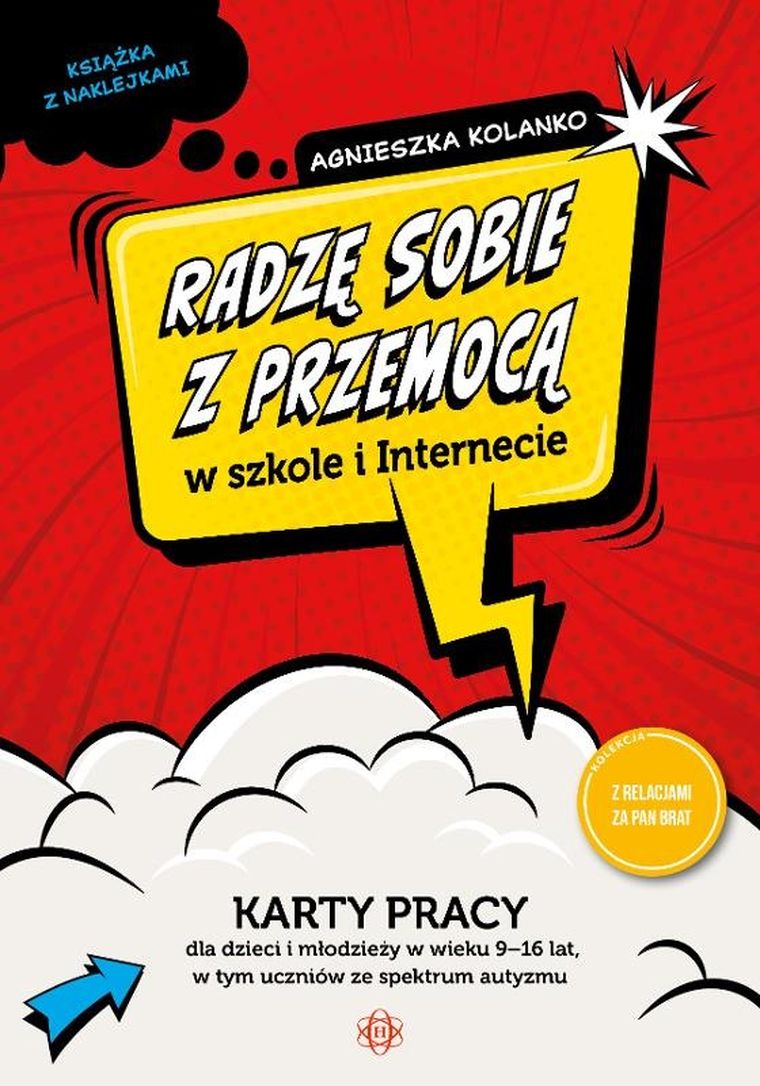 Radzę sobie z przemocą w szkole i Internecie karty pracy dla dzieci i młodzieży w wieku 9–16 lat, w tym uczniów ze spektrum autyzmu