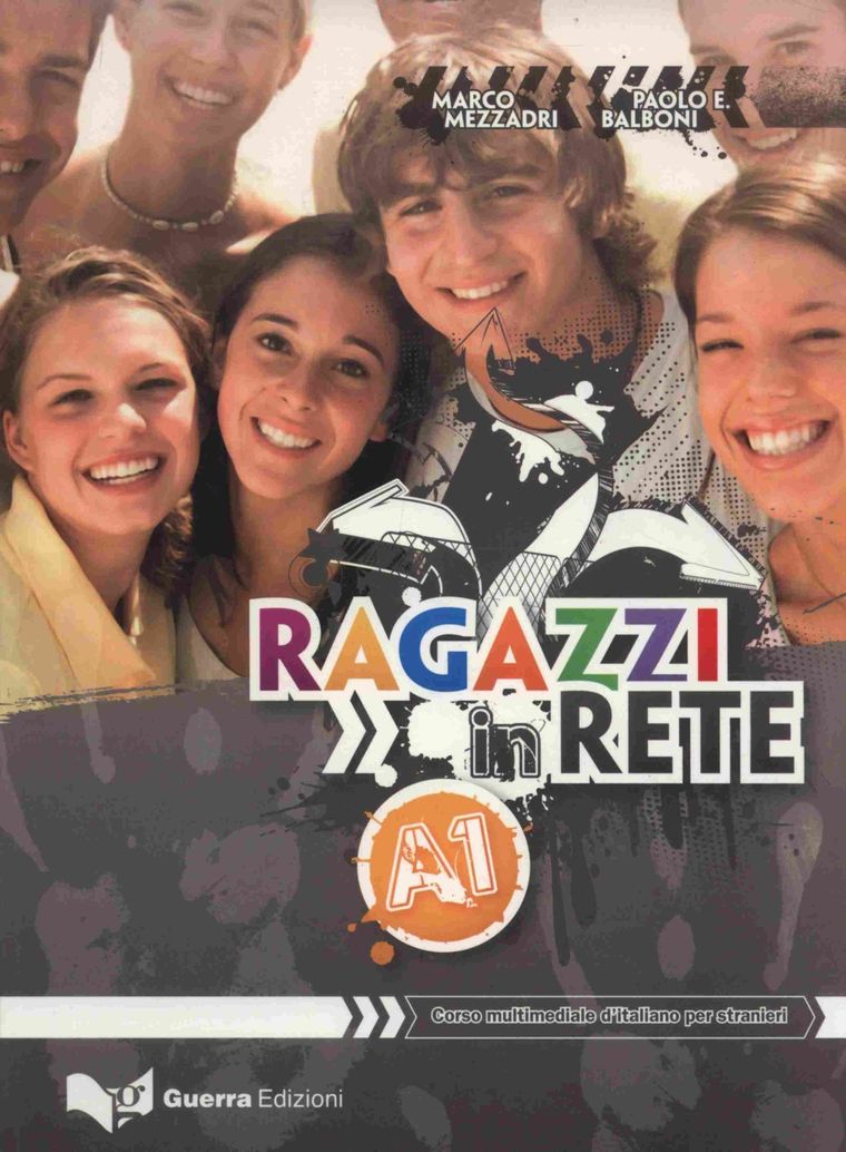 Ragazzi in Rete A1. Corso multimediale d'italiano per stranieri