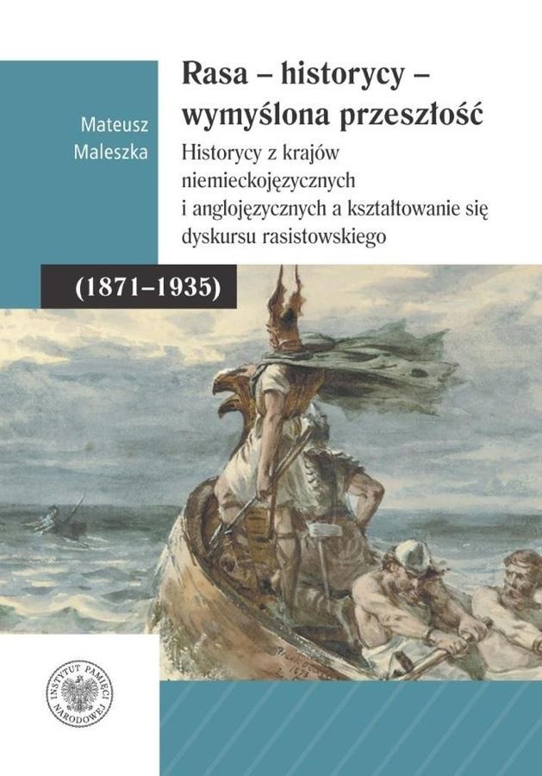 Rasa - Historycy - Wymyślona Przeszłość