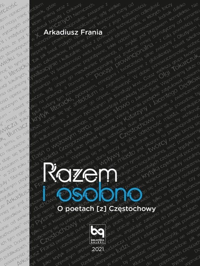 Razem i osobno. O poetach z Częstochowy