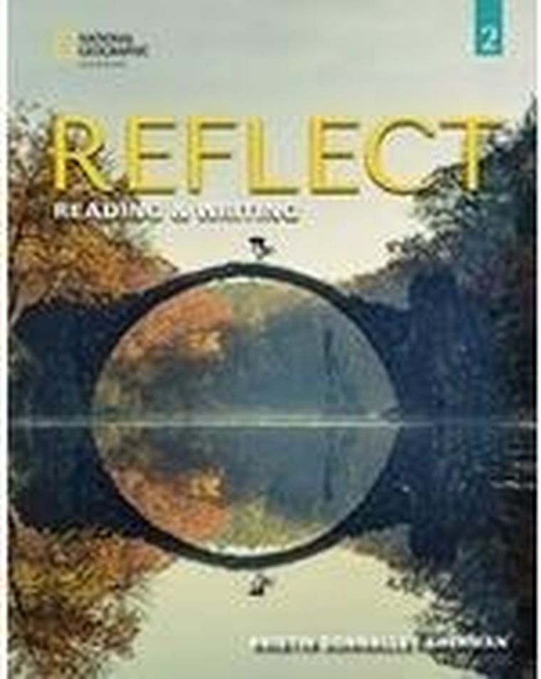Reflect 2. Reading & Writing Teacher's Guide