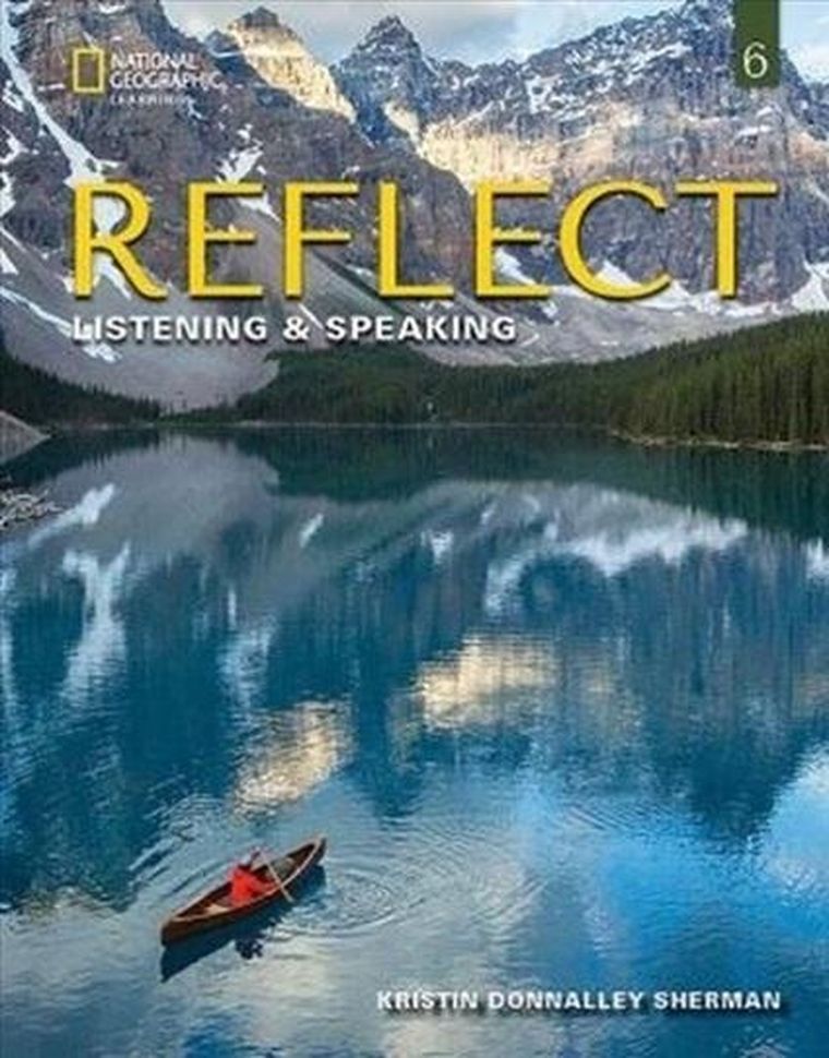 Reflect 6. Listening & Speaking Teacher's Guide