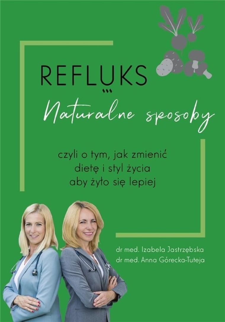 Refluks. Naturalne sposoby