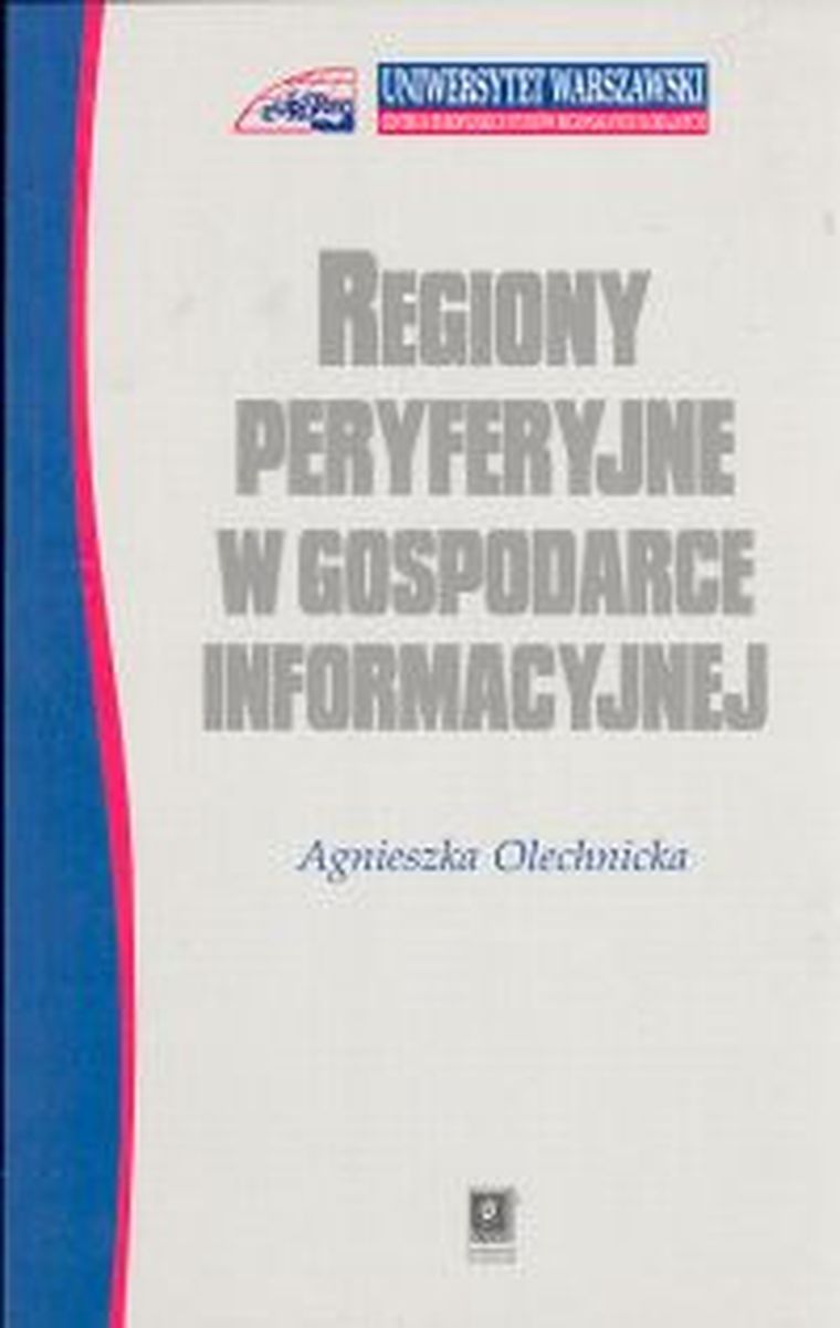 Regiony peryferyjne w gospodarce informacyjnej