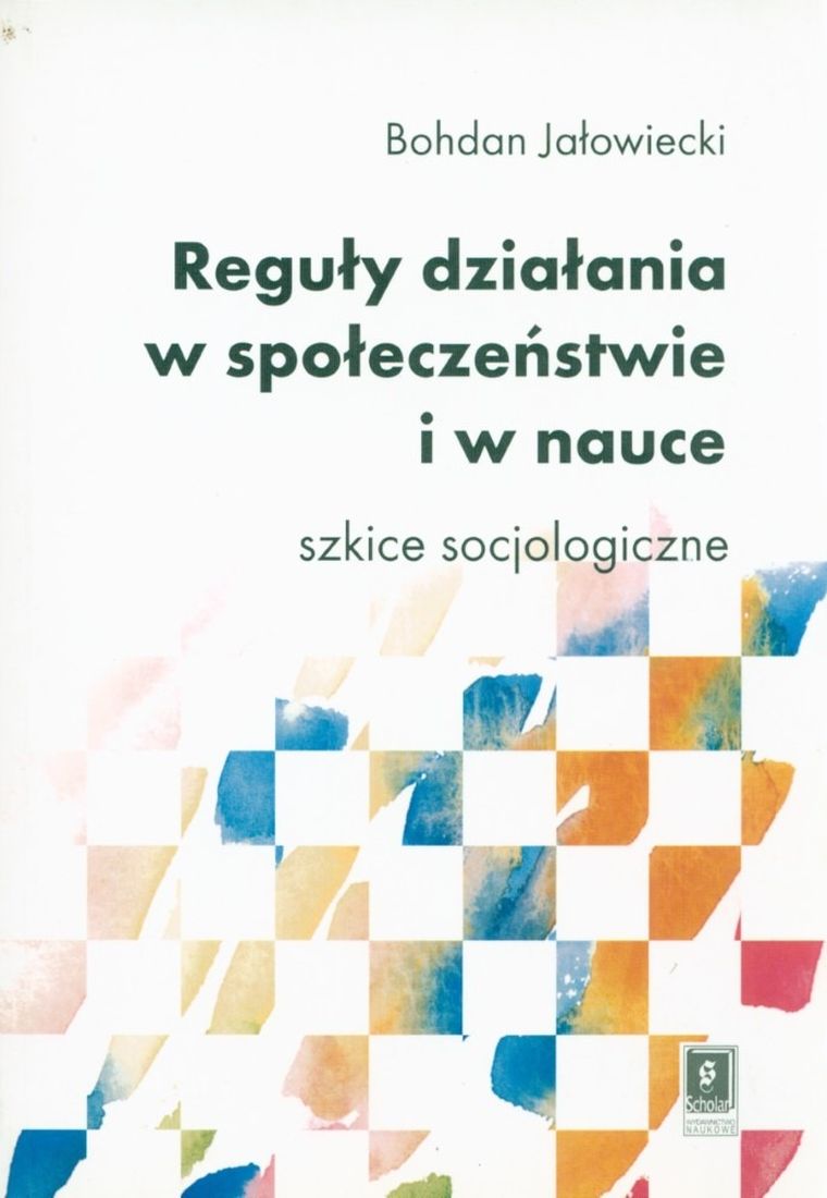Reguły działania w społeczeństwie i nauce