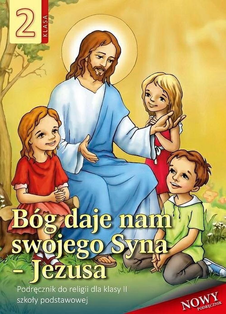 Religia. Bóg daje nam swojego Syna Jezusa. Podręcznik dla klasy 2 szkoły podstawowej